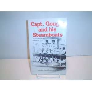   Gougar and his Steamboats: Kankakee County Historical Society: Books