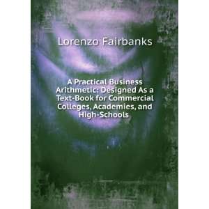   Colleges, Academies, and High Schools .: Lorenzo Fairbanks: Books