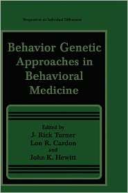 Behavior Genetic Approaches in Behavioral Medicine, (0306449692), J 