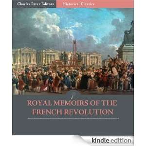 Royal Memoirs of the French Revolution: Madame Royale Duchess of 