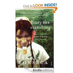 Bury Me Standing: Isabel Fonseca:  Kindle Store