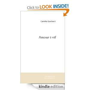 Amour à vif (French Edition) Camille Guichard  Kindle 