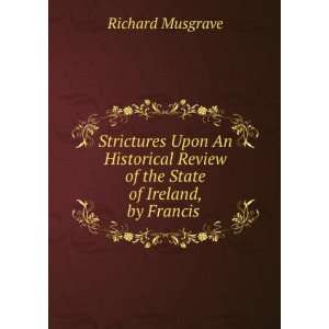   Review of the State of Ireland, by Francis . Richard Musgrave Books