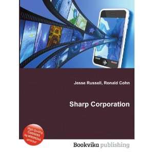 Sharp Corporation Ronald Cohn Jesse Russell  Books
