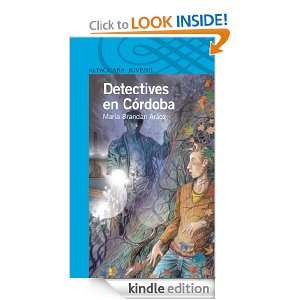 Detectives en Córdoba (Spanish Edition) María Brandán Aráoz 