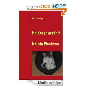 Ein Kater erzählt: Ich bin Plankton (German Edition): Sonja 