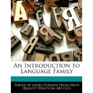   Introduction to Language Family (9781276220224) Laura Vermon Books