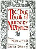   The Big Book of Nursery Rhymes by Walter Jerrold 