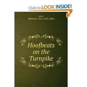  Hoofbeats on the Turnpike: Mildred A. Wirt (1905 2002 