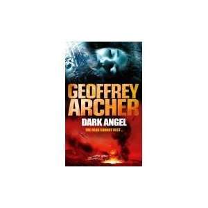  Dark Angel (9780099476658) Geoffrey Archer Books