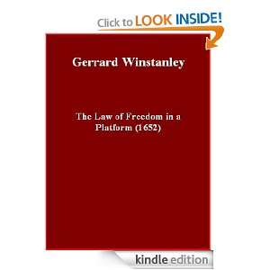 The Law of Freedom in a Platform (1652) Gerrard Winstanley, Brad K 