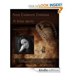 Non Existent Entities Shannon Gilmour  Kindle Store