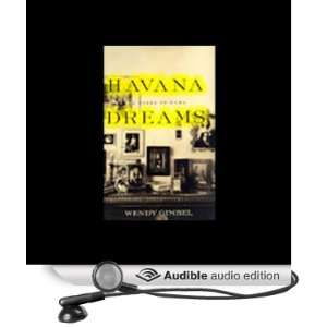   of Cuba (Audible Audio Edition) Wendy Gimbel, Anna Fields Books