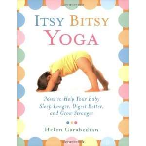  Itsy Bitsy Yoga Poses to Help Your Baby Sleep Longer 