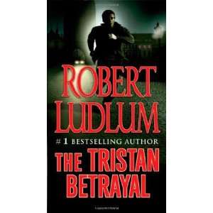  The Tristan Betrayal [Mass Market Paperback] Robert 