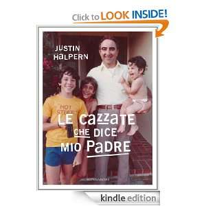 Le cazzate che dice mio padre (Arcobaleno) (Italian Edition): Justin 