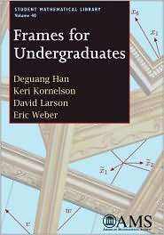 Frames for Undergraduates, (0821842129), Deguang Han, Textbooks 