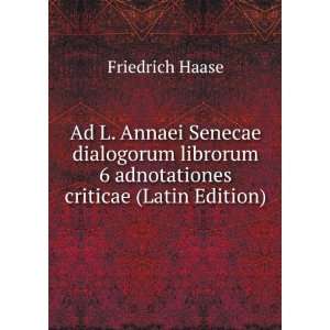   adnotationes criticae (Latin Edition) Friedrich Haase Books