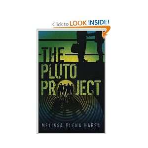  The Pluto Project Melissa Glenn Haber Books