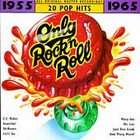 Only Rock N Roll 1955 1965: 20 Pop Hits (CD, Jan 1996, JCI Associated 
