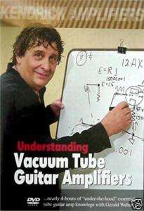 Gerald Weber Understanding Vacuum Tube Guitar Amps DVD  