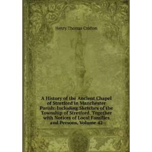   of Local Families and Persons, Volume 42: Henry Thomas Crofton: Books