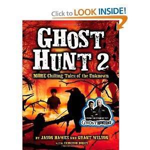 Ghost Hunt 2 More Chilling Tales of the Unknown [Hardcover 