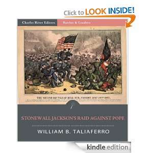 Battles & Leaders of the Civil War: Stonewall Jacksons Raid Around 