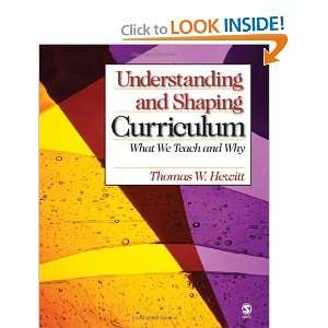   Curriculum What We Teach and Why [Hardcover] Thomas W. Hewitt Books