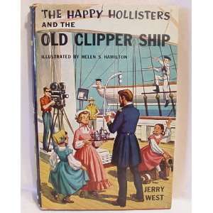   AND THE OLD CLIPPER SHIP   Happy Hollisters (12) Twelve Books