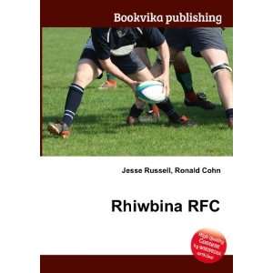  Rhiwbina RFC Ronald Cohn Jesse Russell Books