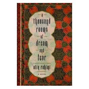   Rooms of Dream and Fear [Hardcover] Atiq Rahimi (Author) Books