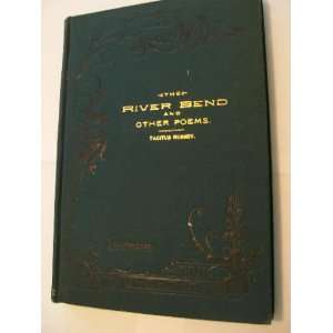  The River Bend and Other Poems Tacitus Hussey Books