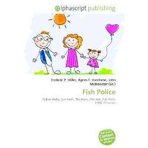 Fish Police (9786134092449) Books