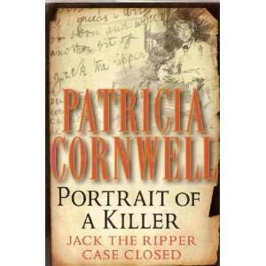  Portrait of a Killer Jack the Ripper   Case Closed Books