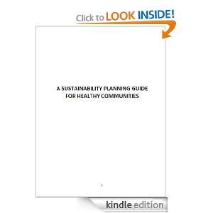 Sustainability Planning Guide for Healthy Communities: Anthony Jaffe 