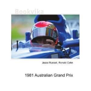  1981 Australian Grand Prix: Ronald Cohn Jesse Russell 