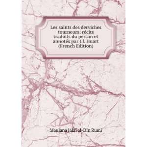   par Cl. Huart (French Edition): Maulana Jalal al Din Rumi: Books