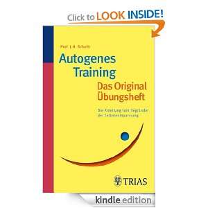 Autogenes Training Das Original Übungsheft: Die Anleitung vom 