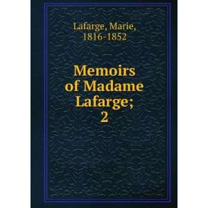 Memoirs of Madame Lafarge; Marie Lafarge Books