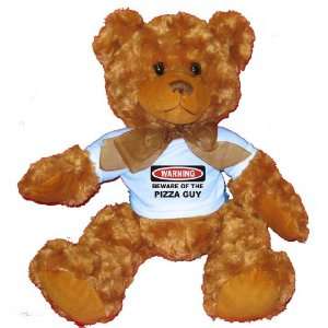  BEWARE OF THE PIZZA GUY Plush Teddy Bear with BLUE T Shirt 