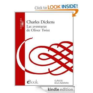 Las aventuras de Oliver Twist (Spanish Edition): Dickens Charles 