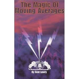  Magic of Moving Averages [Paperback] Scot Lowry Books