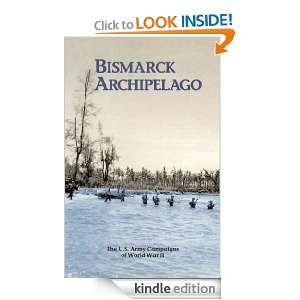 BISMARCK ARCHIPELAGO  The U.S. Army Campaigns of World War II Leo 
