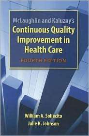Mclaughlin And Kaluznys Continuous Quality Improvement In Health Care 
