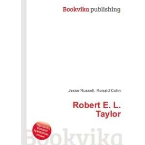  Robert E. L. Taylor Ronald Cohn Jesse Russell Books