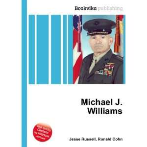  Michael J. Williams Ronald Cohn Jesse Russell Books