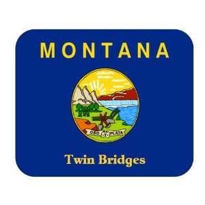  US State Flag   Twin Bridges, Montana (MT) Mouse Pad 