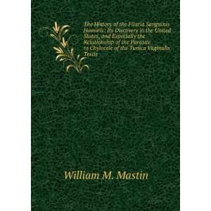   to Chylocele of the Tunica Vaginalis Testis William M. Mastin Books