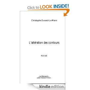 altération des contours (French Edition) Christophe Durand Le Menn 
